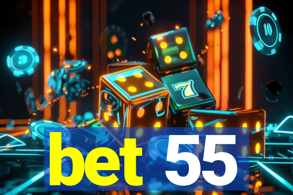 bet 55